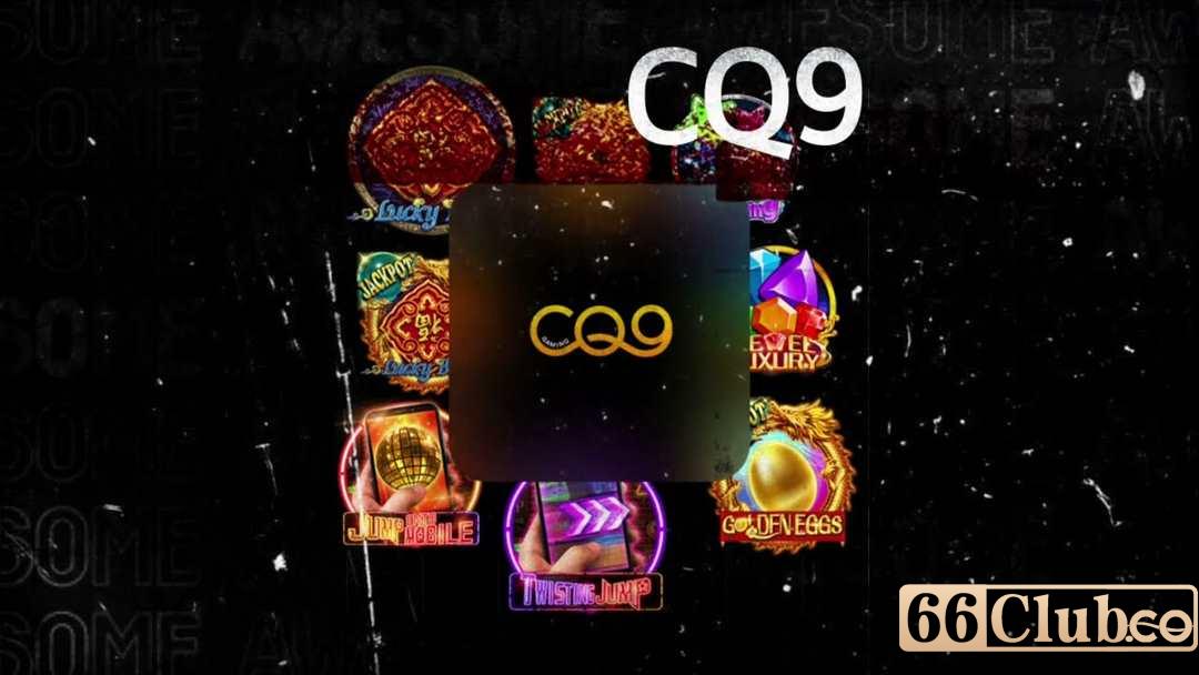 Tổng hợp những trò chơi được lựa chọn nhiều nhất tại CQ9